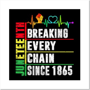 Juneteenth Breaking Every Chain Since 1865 Men Women Kids Posters and Art